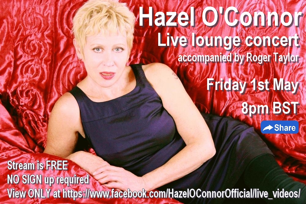 Hazel OConnor -  Live lounge online stream 1 May 2020