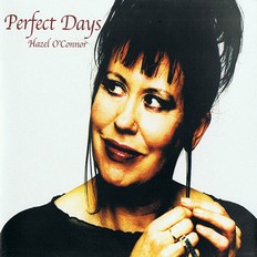 Hazel O'Connor - Perfect Days 2005